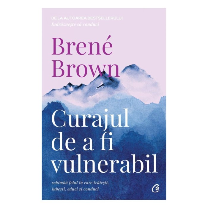 Curajul de a fi vulnerabil, Brené Brown (carte)