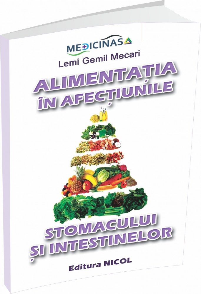 Alimentatia in afectiunile stomacului si intestinelor, Lemi Gemil Mecari (carte) Efarmacie.ro